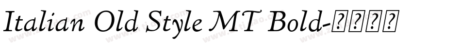 Italian Old Style MT Bold字体转换